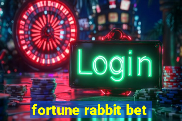 fortune rabbit bet